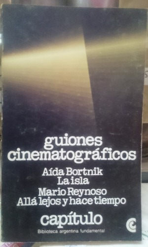 Aída Bortnik/mario Reynoso: Guiones Cinematográficos&-.