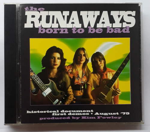 The Runaways - Born To Be Bad