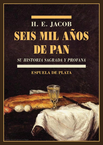 Seis Mil Aã¿os De Pan - Jacob, H. E.