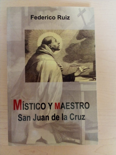 Libro Mistico Y Maestro San Juan De La Cruz