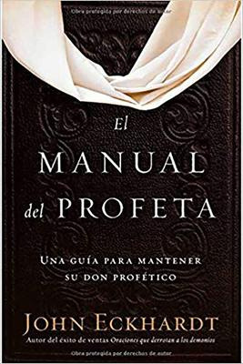 Libro El Manual Del Profeta / The Prophet's Manual - John...