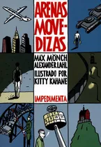 Comprar Arenas Movedizas (novela Grafica - Comic), De Mönch, Max. Editorial Impedimenta, Tapa Blanda En Español, 2015
