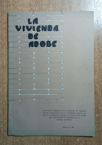 La Vivienda De Adobe / Soc. Nac. De Agricultura