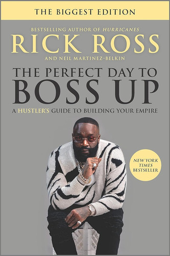 The Perfect Day To Boss Up: A Hustler's Guide To Building Yo