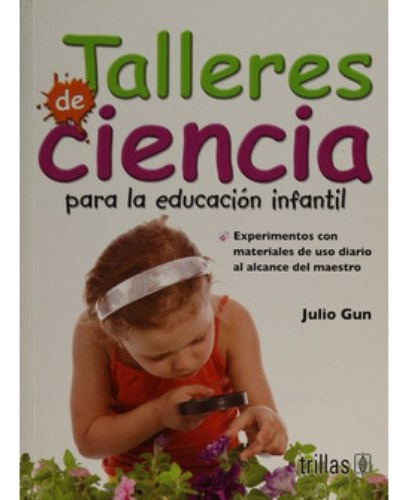 Talleres De Ciencia Para La Educacion Infantil