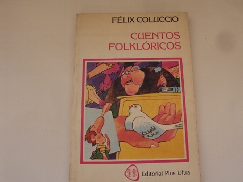 Cuentos Folkloricos Felix Coluccio