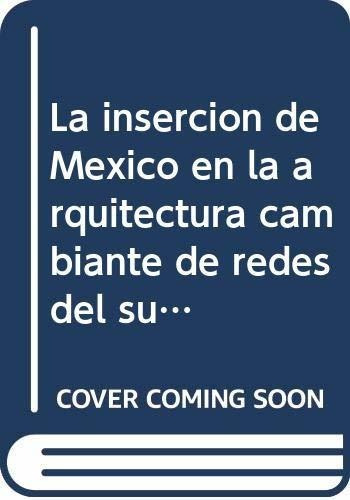 Libro La Insercion De Mexico En La Arquitectura Ca  De Garci