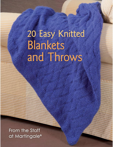 Libro: 20 Easy Knitted Blankets And Throws: From The Staff