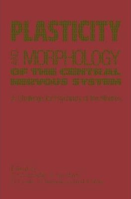 Libro Plasticity And Morphology Of The Central Nervous Sy...