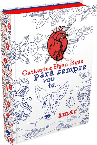Para Sempre Vou Te Amar, de Hyde, Catherine Ryan. Editora Darkside Entretenimento Ltda  Epp, capa dura em português, 2021