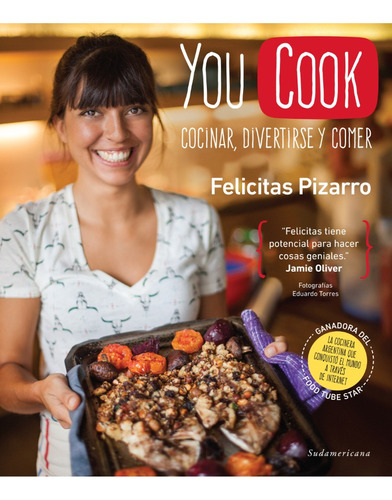 You Cook Cocinar Divertirse Y Comer. Felicitas Pizarro. Suda