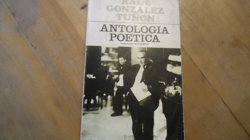 Antología Poética Raul Gonzalez Tuñon