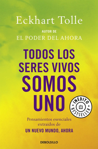 Libro Todos Los Seres Vivos Somos Uno - Tolle, Eckhart