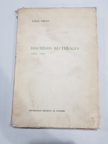 Antiguo Libro Discursos Rectorales 1958 - 1964 Mag 58781