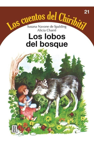 Lobos Del Bosque, Los