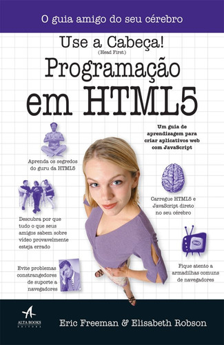 Use a cabeça! Programação em HTML 5, de Freeman, Eric. Starling Alta Editora E Consultoria  Eireli, capa mole em português, 2014