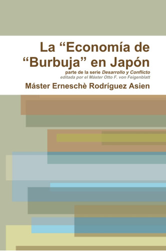 Libro: La Economía Burbuja Japón (spanish Edition)