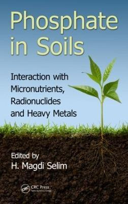 Libro Phosphate In Soils : Interaction With Micronutrient...