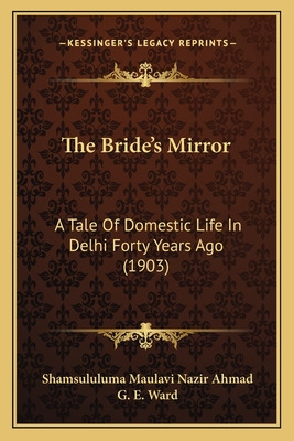 Libro The Bride's Mirror: A Tale Of Domestic Life In Delh...