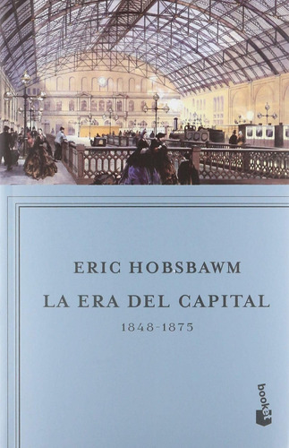 Era Del Capital 1848 - 1875, La Nuevo