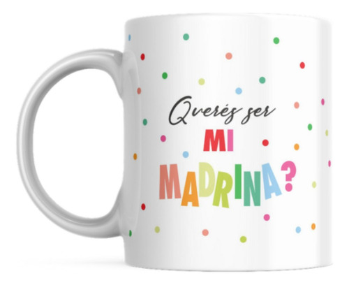 Taza De Cerámica Queres Ser Mi Madrina O Padrino? C/caja