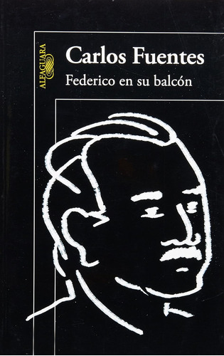 Libro, Federico En Su Balcon De Carlos Fuentes, Sellado