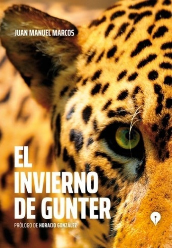 El Invierno De Gunter - Marcos Juan Manuel