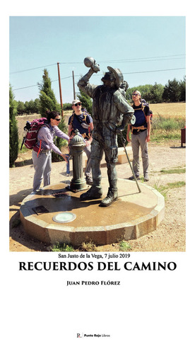 Recuerdos Del Camino, De Flãâ³rez Bayo, Juan Pedro., Vol. 1. Editorial Punto Rojo Editorial, Tapa Blanda, Edición 1 En Spa, 2024