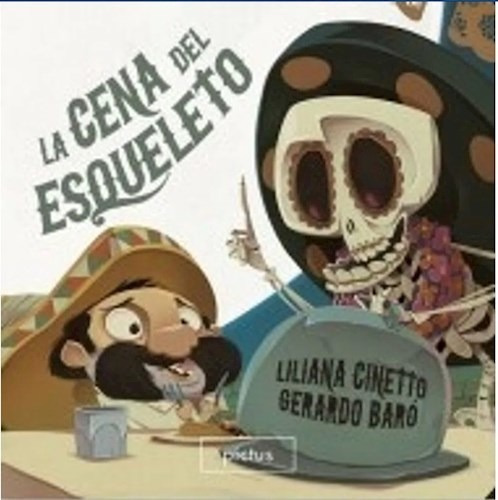 Cena Del Esqueleto (coleccion Maxi Album) (ilustrado) (bols