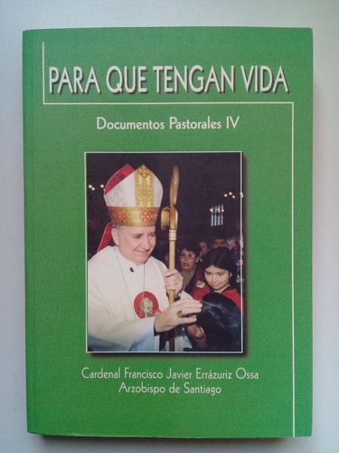 Para Que Tengan Vida / Documentos Pastorales / Catolicismo
