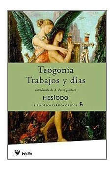 Hesiodo - Teogonia - Los Trabajos Y Los Dias - Rba Gredos