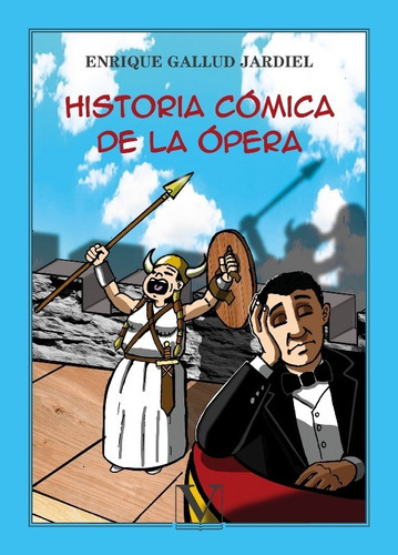 Historia Cómica De La Ópera, De Enrique Gallud Jardiel. Editorial Verbum, Tapa Blanda En Español, 2022