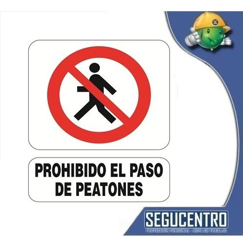 Cartel De Seguridad Prohibido El Paso De Peatones 22 X 28 Cm