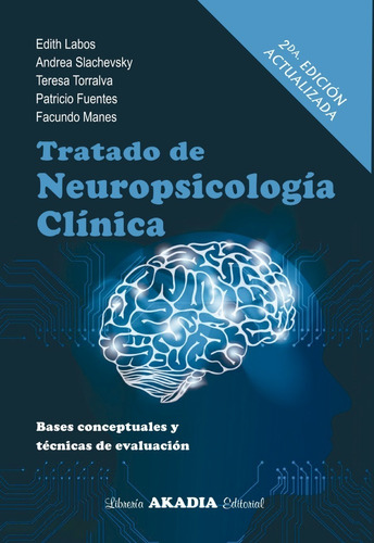 Tratado De Neuropsicologia Clinica, 2da. Ed.