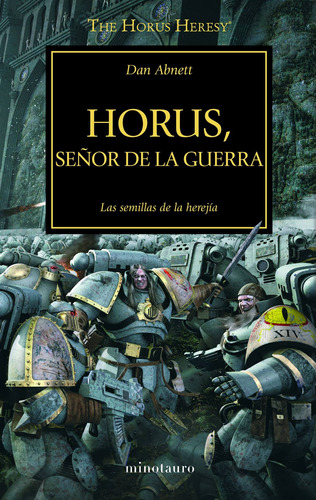 Horus Señor de la guerra nº 01, de Abnett, Dan. Serie Warhammer Editorial Minotauro México, tapa blanda en español, 2020