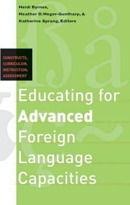 Libro Educating For Advanced Foreign Language Capacities ...