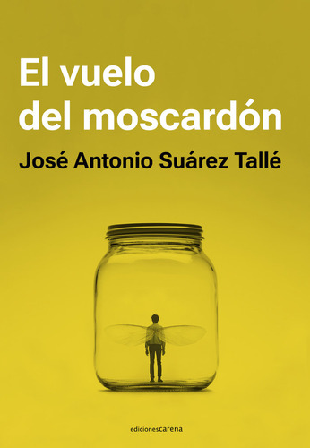 Vuelo Del Moscardon,el - Suarez Talle,jose Antonio