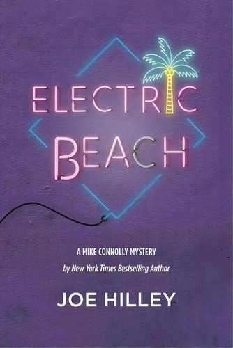 Electric Beach, De Joe Hilley. Editorial Dunlavy Gray, Tapa Blanda En Inglés