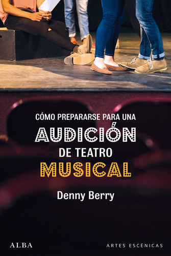 Como Prepararse Para Una Audicion De Teatro Musical - Berry,