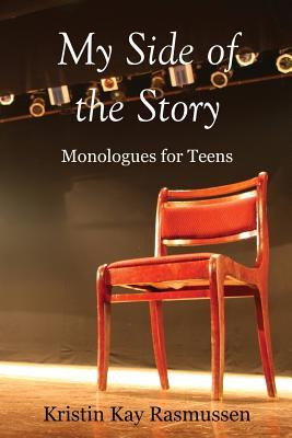 Libro My Side Of The Story : Monologues For Teens - Krist...