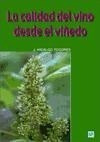 Calidad Del Vino Desde El Viñedo (cartone) - Togores J. Hid