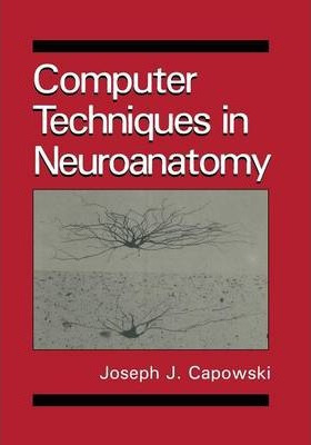 Libro Computer Techniques In Neuroanatomy - Joseph J. Cap...