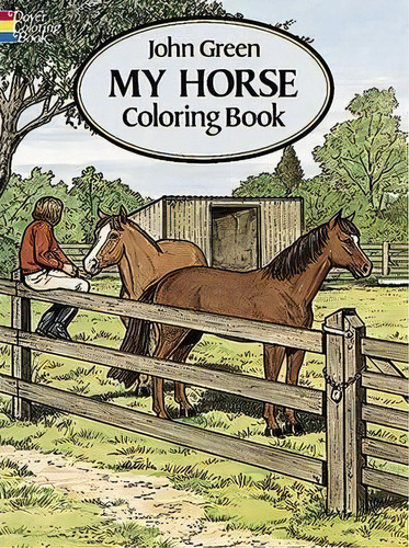 My Horse Coloring Book, De John Green. Editorial Dover Publications Inc., Tapa Blanda En Inglés