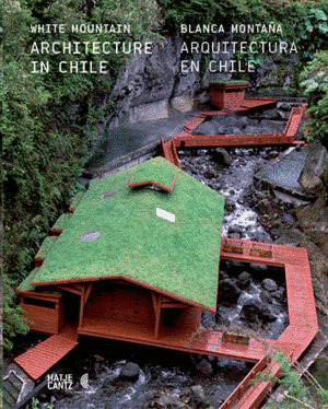 Libro Blanca Montaña. Arquitectura En Chile
