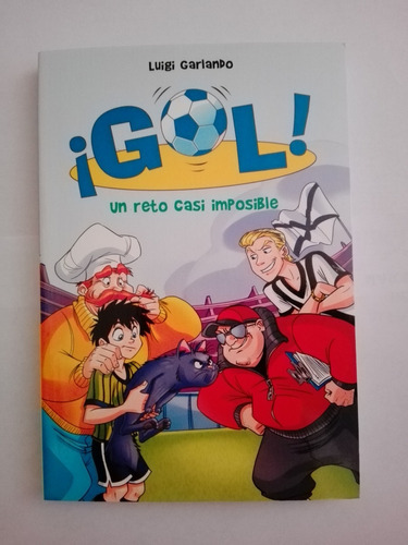 Gol 37! Un Reto Casi Imposible, De Luigi Garlando. Editorial Montena En Español