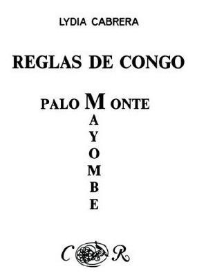 Libro : Reglas De Congo/ Palo Monte Mayombe (coleccion De...