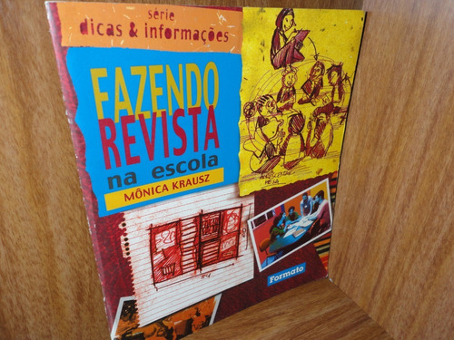 Fazendo Revista Na Escola - Série Dicas E Informações