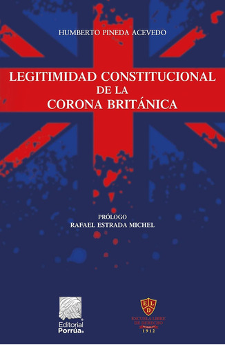 Libro Legitimidad Constitucional De La Corona Británica