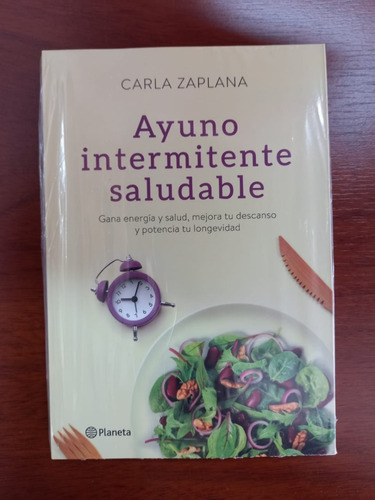 Ayuno Intermitente Saludable - Carla Zaplana - Planeta