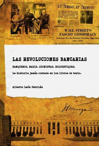 Libro Las Revoluciones Bancarias - Leã³n Cebriã¡n, Alberto